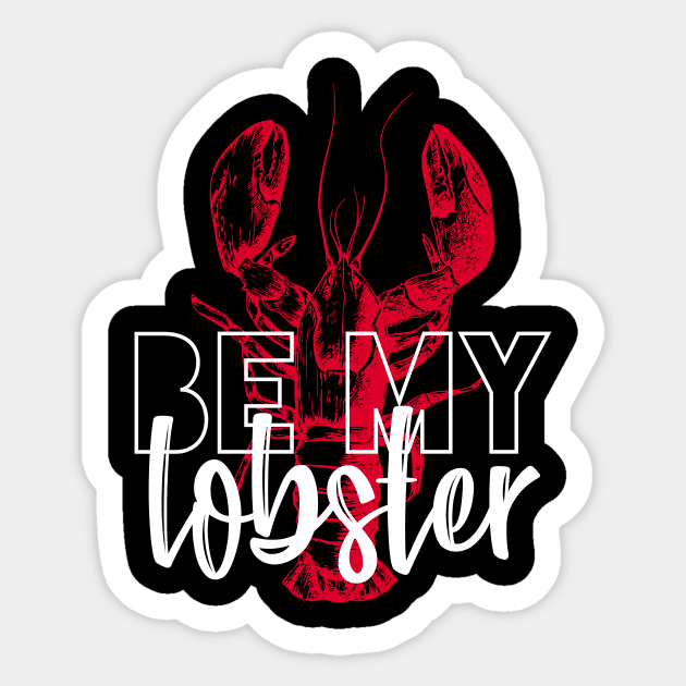 BE MY LOBSTER Sticker by azified